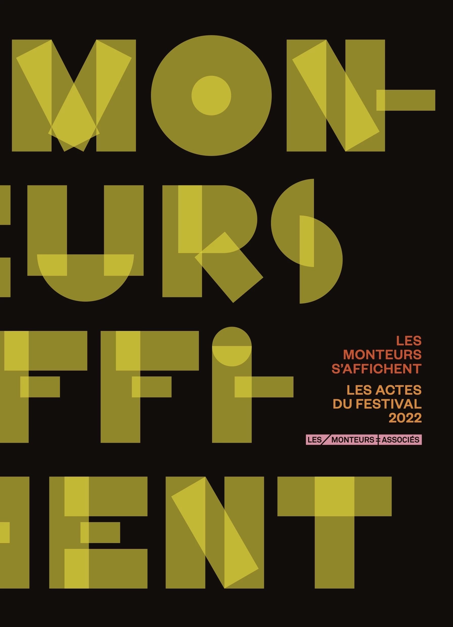 Les Monteurs s'affichent&nbsp;: parution des &laquo;&nbsp;Actes du festival 2022&nbsp;&raquo; (Les Monteuses et monteurs associ&eacute;s)