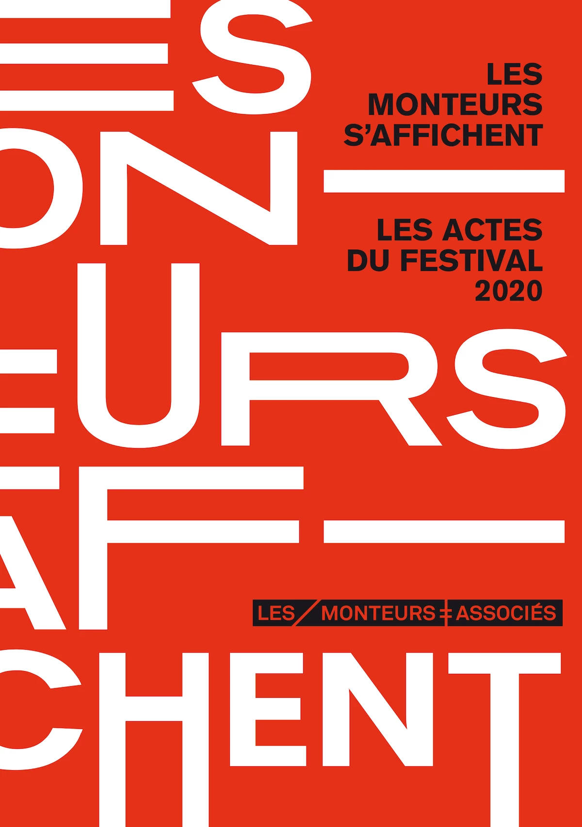 Les Monteurs s'affichent : parution des &laquo;&nbsp;Actes du festival 2020&nbsp;&raquo; (Les Monteuses et monteurs associ&eacute;s)